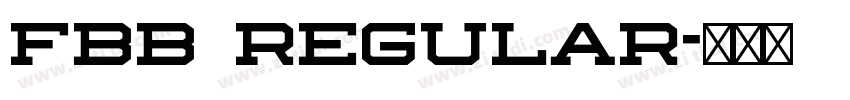 fbb Regular字体转换 fbb Regular字体转换